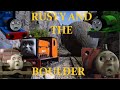Rusty And The Boulder Adaptation