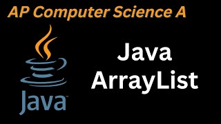 AP computer Tutorial | Java ArrayList | AP Computer Science A course Unit 7