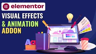 Best Visual Effects & Animation Addon for Elementor Plugin