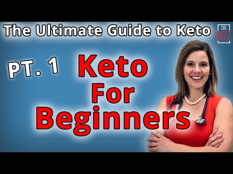 Keto Diet for Beginners, The Ultimate Guide to Keto 2021 Pt. 1 - Dr. Boz