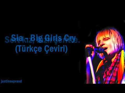 Sia - Big Girls Cry (Lyrics CC) (Sia - Big Girls Cry (Türkçe Çeviri /Lyrics CC))