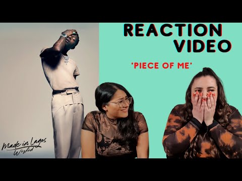 Just Vibes Reaction / Wizkid - Piece of Me ft Ella Mai / MADE IN LAGOS ALBUM