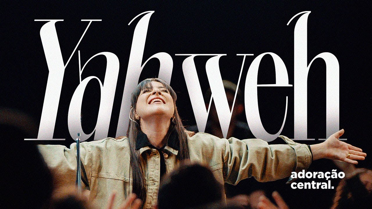 Yahweh (Ao Vivo) - Adoração Central, Daiana Celano