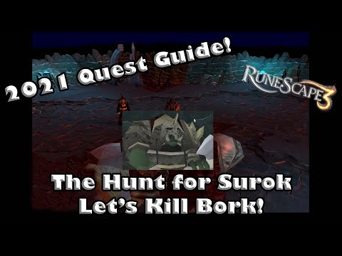 RS3 2021 Miniquest Guide - The Hunt for Surok - Killing Bork and Taking Names