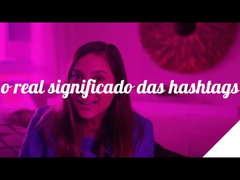 O REAL SIGNIFICADO DAS HASHTAGS | Camila Gaio