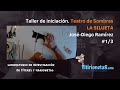 Como Hacer Una SILUETA Articulada Taller Iniciación Al TEATRO DE SOMBRAS Por José Diego Ramírez 1