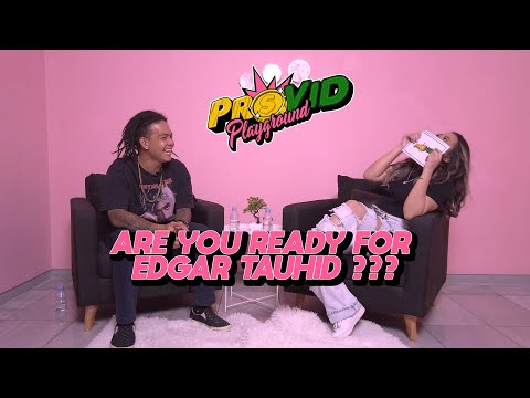 Edgar Tauhid Lebih Suka Disebut Rapper Atau Bintang Iklan? | PROVID PLAYGROUND #3