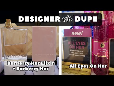 All Eyes On Her by Bath & Body Works VS. Burberry Her Elixir + Burberry Her | Dupe vs. Designer