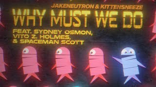 Cover art for Why Must We Do (Audio only)