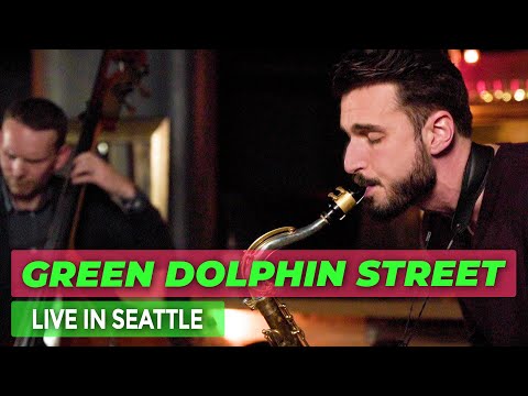 On Green Dolphin Street - Chad LB (Live In Seattle)