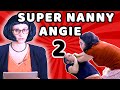 Super Nanny Angie 2 The Return Parody Of Super Nanny Angie The Crazy Series