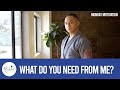 What Do You Need From Me? | Monday Motivation