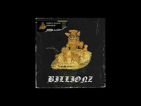 BILLIONZ x HONEY KXDAH, ERREDO' Prod by WHTEGOLD