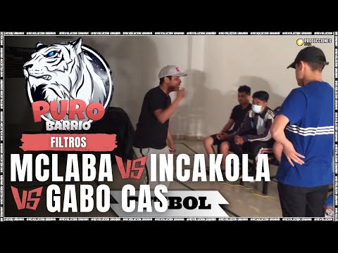 INCAKOLA vs MCLABA vs GABO CAS || FILTROS || PURO BARRIO 2K20