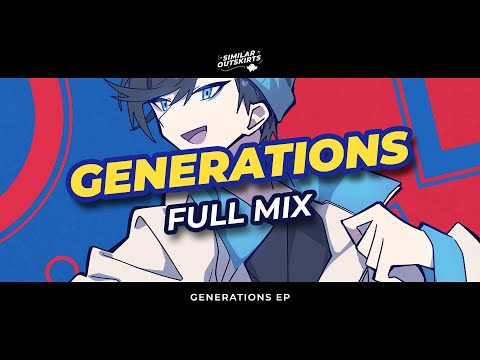 Similar Outskirts - Generations EP [FULL MIX]