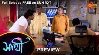 Saathi - Preview | 10 Jan 2023 | Full Ep FREE on SUN NXT | Sun Bangla Serial