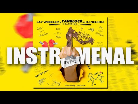 Yan Block x Jay Wheeler x DJ Nelson - Vete Pal Carajo | (INSTRUMENTAL) TMM