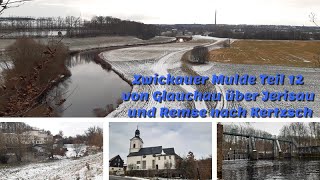 Zwickauer Mulde Teil 12 von Glauchau über Jerisau und Remse nach Kertzsch
