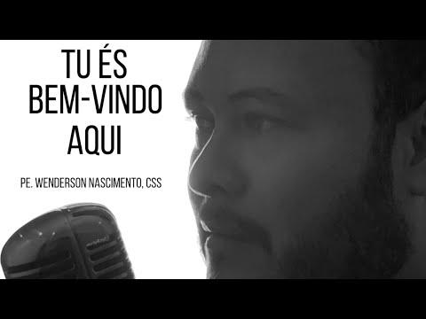 Tu És Bem-vindo Aqui video