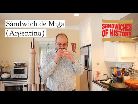 Sándwich de Miga (Argentina) on Sandwiches of History