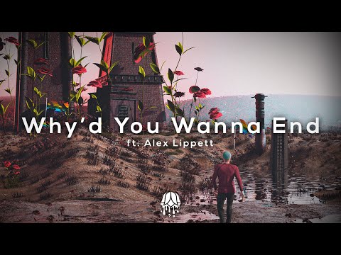 Leonell Cassio - Why'd You Wanna End (ft. Alex Lippett) [LYRIC VIDEO]