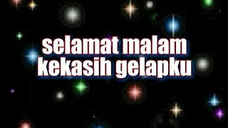 Download lagu Selamat tidur kekasih gelapku.  Shepia .(story wa) 2019 mp3