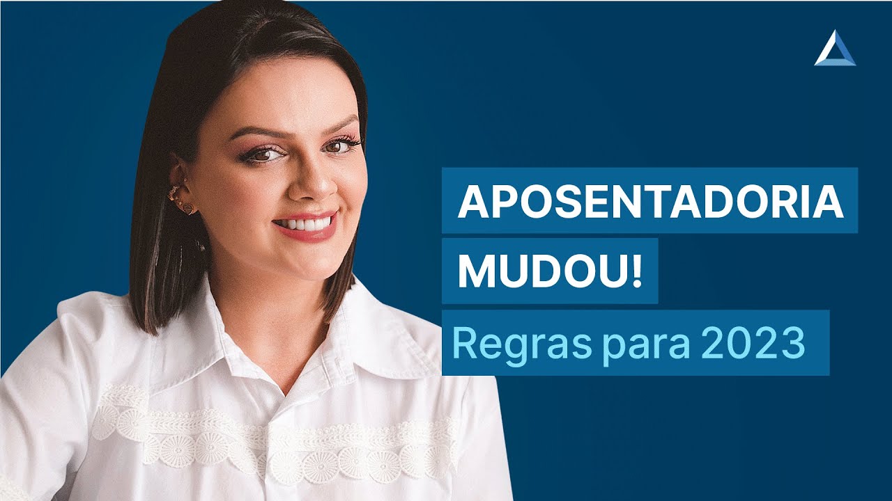 Já estão valendo! Novas regras de aposentadoria para 2023