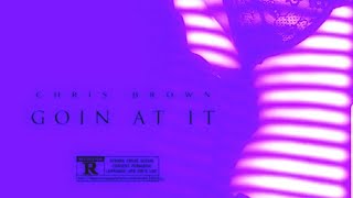 Chris Brown - Goin at It Screwed &amp; Chopped DJ DLoskii
