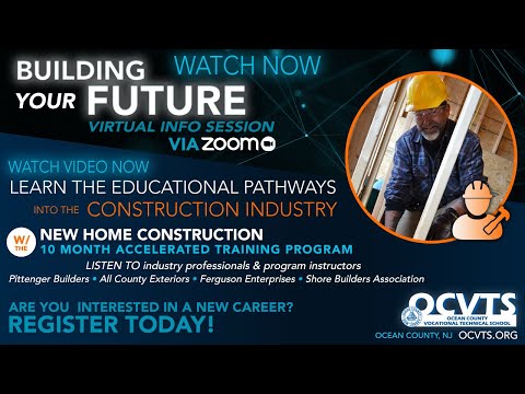 Building Your Future! Live Virtual Info Session. Construction Career Training Video