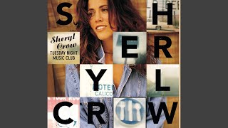 Sheryl Crow I Shall Believe