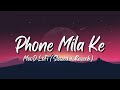 'Phone Mila Ke' - Lofi Song (Slowed + Reverb)