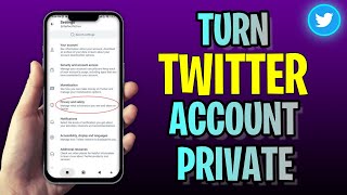 How To TURN Twitter Account Private (2023 Update!)