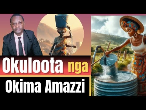 OKULOOTA NGA OKIMA AMAZZI kitegezaki by Brother Steven
