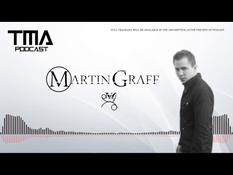Trance Music Addicted Podcast - Episode 02 with Martin Graff