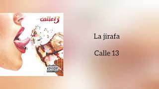 "La jirafa" Calle 13