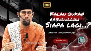 Download lagu USTAZ DON DANIYAL DON BIYAJID ~ KALAU BUKAN RASULULLAH.... SAPA LAGI...?  mp3