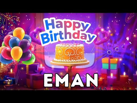 Happy Birthday Eman, Birthday of Eman, Best Birthday Wishes