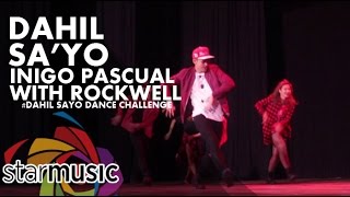 Inigo Pascual - Dahil Sa'Yo with Rockwell (#DahilSayoDance Challenge)