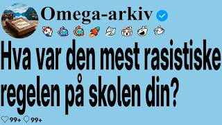 [HELE HISTORIEN] Hva var den mest rasistiske regelen på skolen din? MQDEFAULT Thumbnail