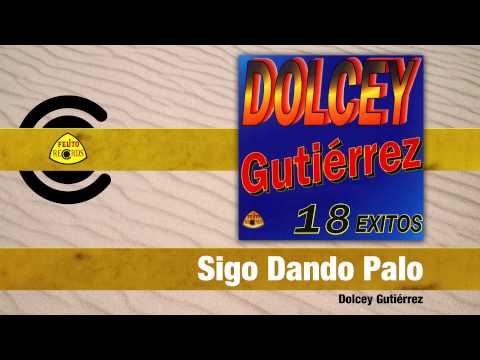 Video Sigo Dando Palo (Audio) de Dolcey Gutiérrez