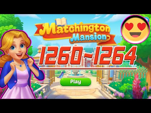 Matchington Mansion (Android | iOS) Level 1260~1264 - Gameplay Match:3