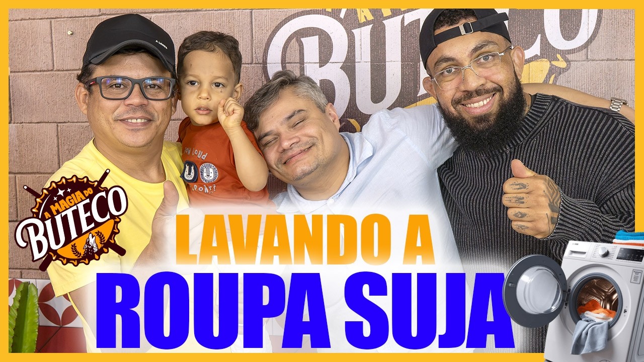 A MAGIA DO BUTECO - LAVANDO A ROUPA SUJA