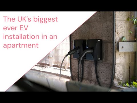 The UK's largest EV infrastructure project in an apartment