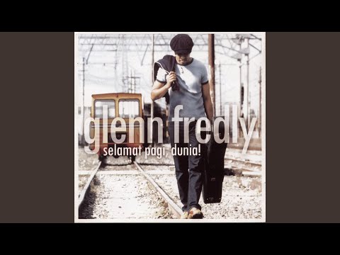 Selamat Pagi Dunia - Glenn Fredly