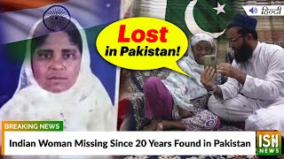 Indian Woman Missing Since 20 Years Found in Pakistan