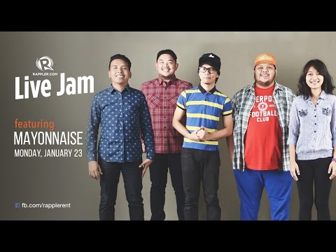 Rappler Live Jam: Mayonnaise