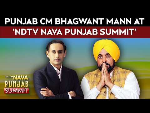 Bhagwant Mann Interview | Punjab CM Bhagwant Mann LIVE | Punjab CM At 'NDTV Nava Punjab Summit'