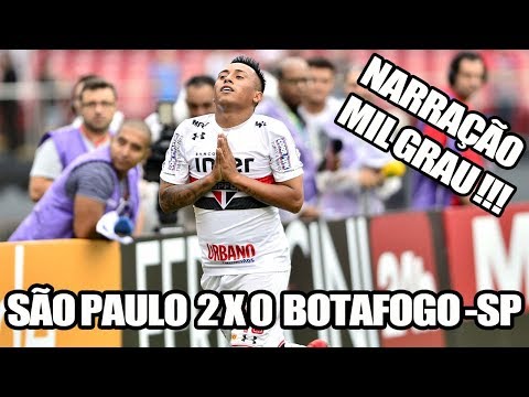 SÃO PAULO 2 X 0 BOTAFOGO - SP - NARRAÇÃO MIL GRAU
