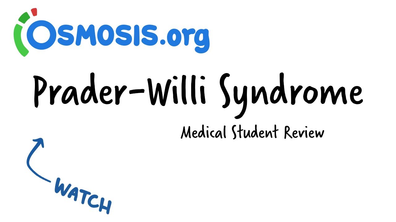 Prader-Willi Syndrome: Osmosis Study Video