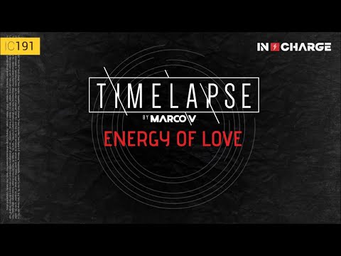 Marco V - Energy Of Love (Timelapse Mix) [In Charge]